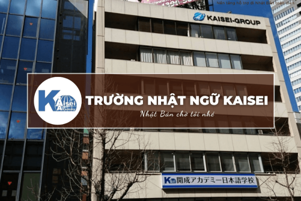 Trường Nhật ngữ Kaisei: Thông tin tuyển sinh, đào tạo và học phí cần biết