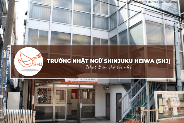 Trường Nhật ngữ Shinjuku Heiwa (SHJ): Thông tin tuyển sinh, đào tạo và học phí cần biết