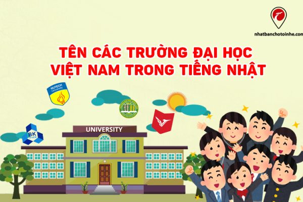 Tên các trường đại học bằng tiếng Nhật ở Việt Nam chi tiết dễ hiểu nhất