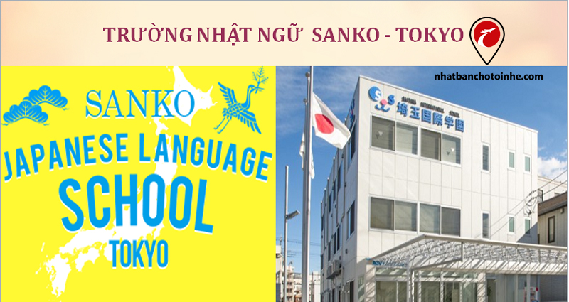 Trường Nhật ngữ Sanko: Thông tin tuyển sinh, đào tạo và học phí cần biết