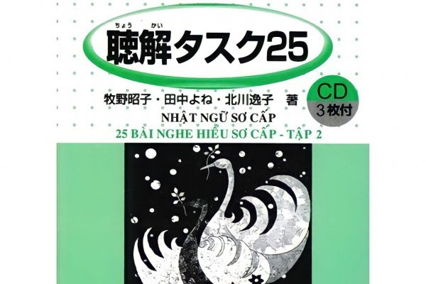 Choukai Tasuku 2, 25 bài nghe hiểu, Minna No Nihongo 2 bản mới và cũ