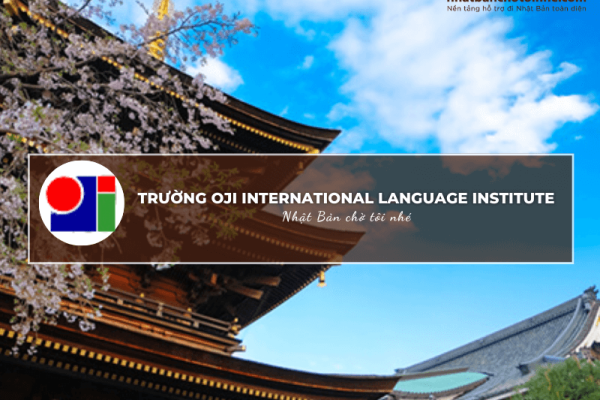 Oji International Language Institute – Nơi Chắp Cánh Những Ước Mơ