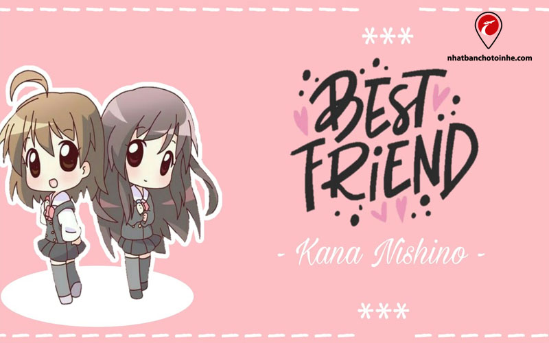 Best Friend - Kana Nishino bài hát giúp học tiếng Nhật hiệu quả 