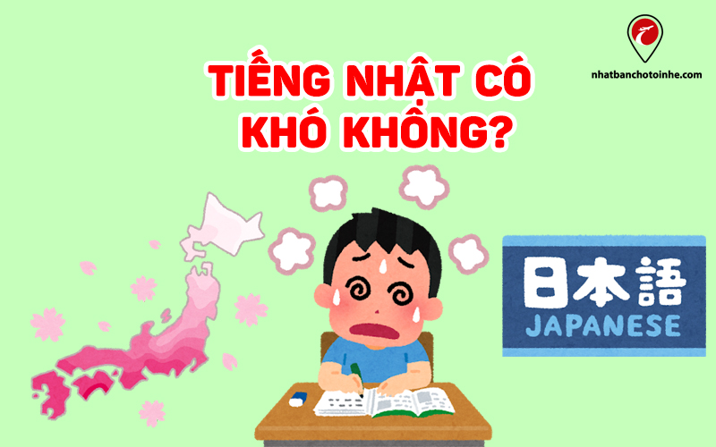 Học tiếng nhật có khó không? Làm sao để biết bản thân có phù hợp?