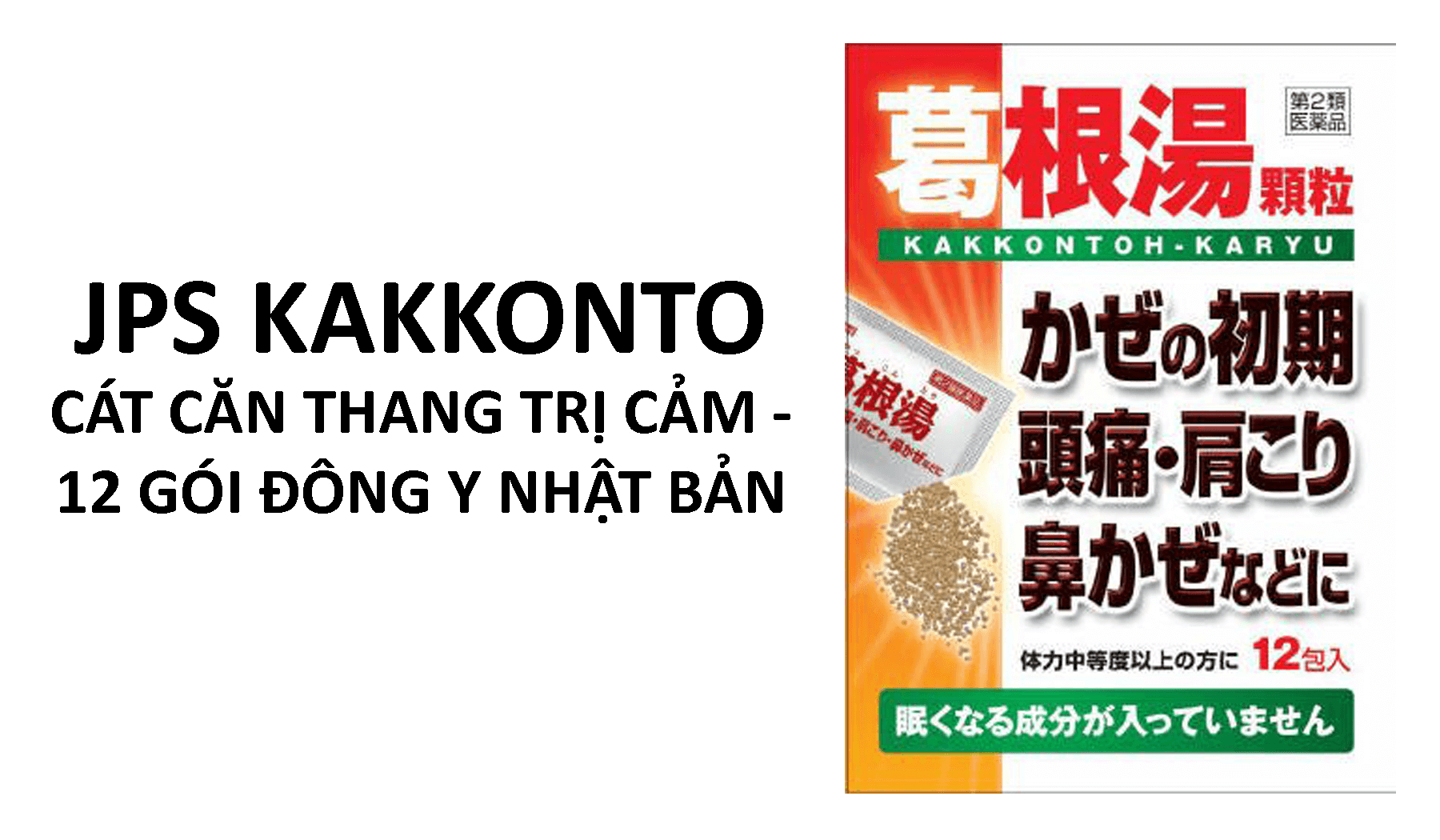 Thuốc cảm Kakkonto nhanh ngừa cảm lạnh