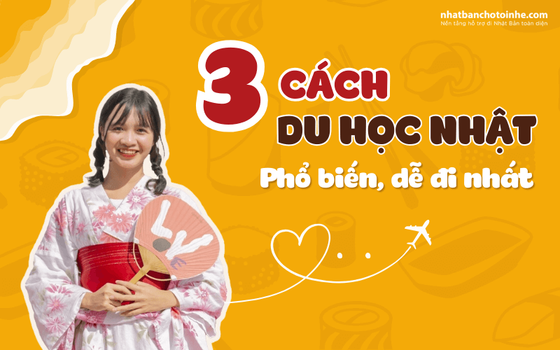 Có 3 cách đi du học Nhật Bản cho du học sinh Quốc tế lựa chọn