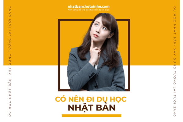 Có nên đi du học Nhật Bản hay không