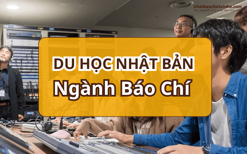 Khám phá du học Nhật Bản ngành báo chí