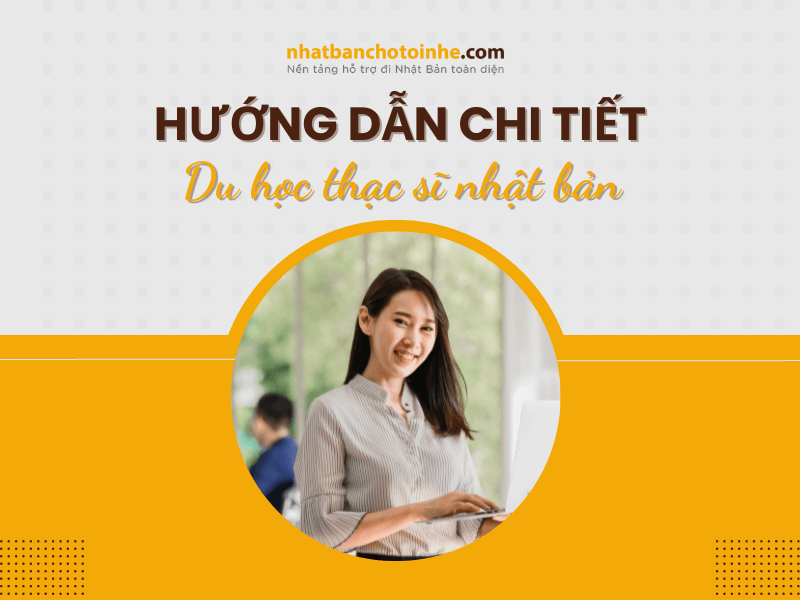 Đến Nhật du học thạc sĩ ước mơ nhiều bạn