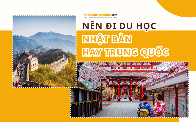 Nên đi du học Nhật Bản hay Trung Quốc