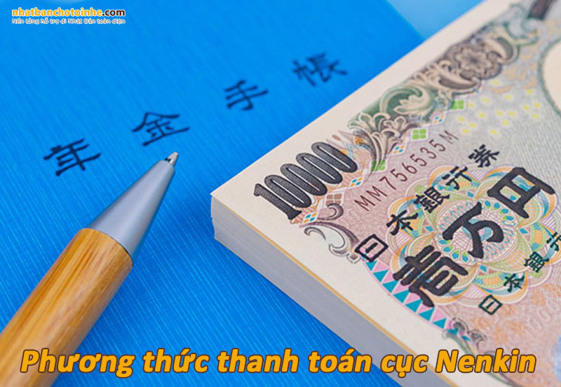 Phương thức thanh toán của cục Nenkin Nhật Bản