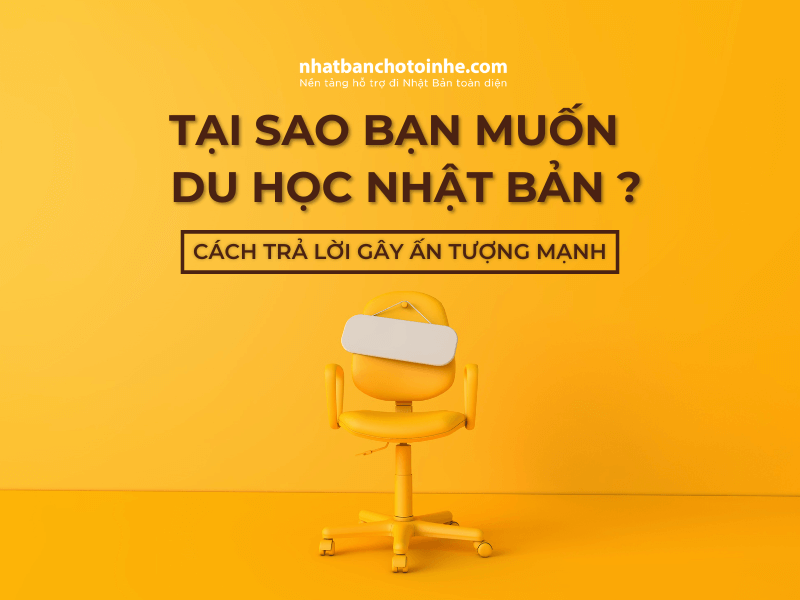 Lại sao bạn muốn đi du học Nhật Bản - khám phá cách trả lời chính xác