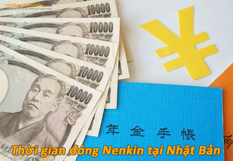 Thời gian đóng Nenkin tại Nhật Bản