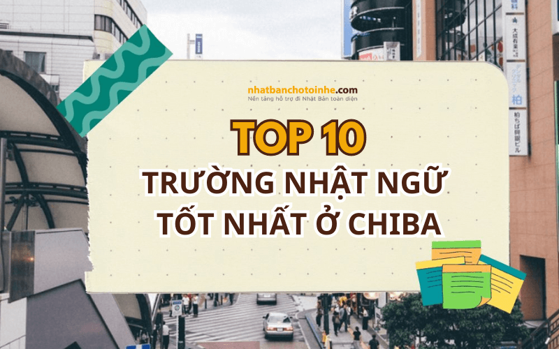 Trường Nhật Ngữ tốt nhất ở Chiba Nhật Bản