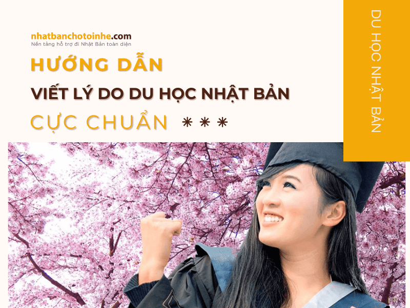 Hướng dẫn viết lý do du học Nhật Bản