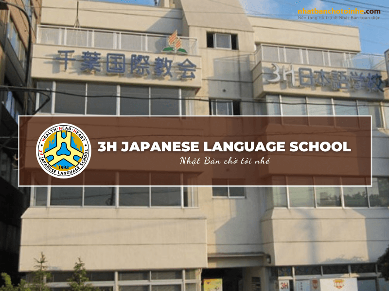 3H Japanese Language School – Liệu Có Thật Sự Nổi Như Lời Đồn?