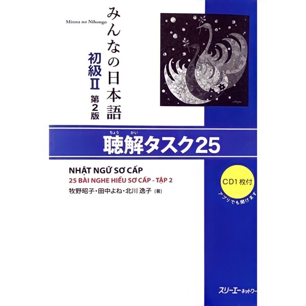 Minna No Nihongo Sơ cấp 2 Bản mới: Choukai Tasuku 25, 25 bài nghe hiểu, có tiếng Việt