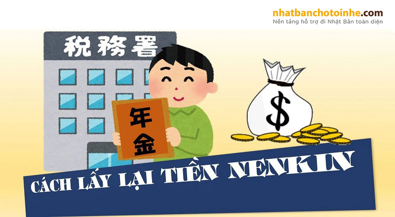 Cách lấy lại tiền nenkin