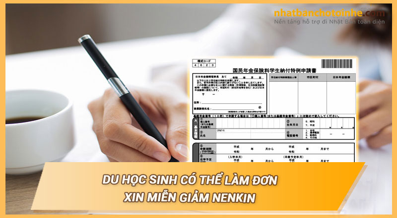 Du học sinh có thể đăng ký miễn đóng Nenkin