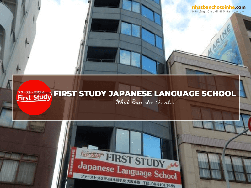 First Study Japanese Language School Và Những Thông Tin Cần Biết