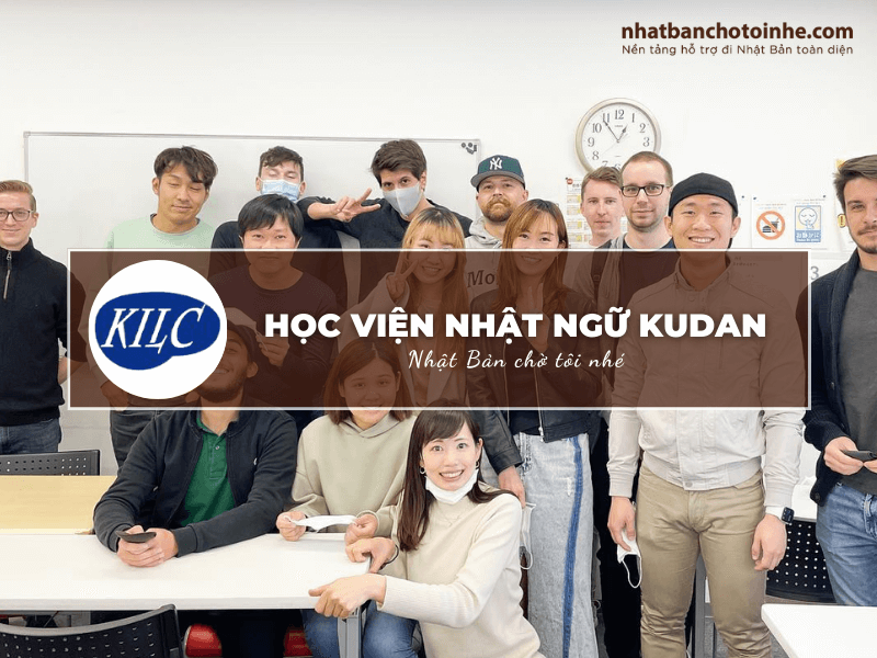 Học viện Nhật ngữ Kudan: Thông tin tuyển sinh, đào tạo và học phí