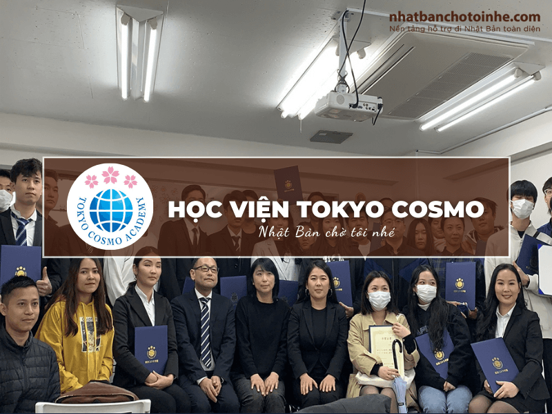 Học viện Tokyo Cosmo: Thông tin tuyển sinh, đào tạo và học phí cần biết