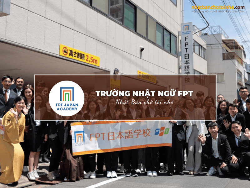 Trường Nhật ngữ FPT: Thông tin tuyển sinh, đào tạo và học phí