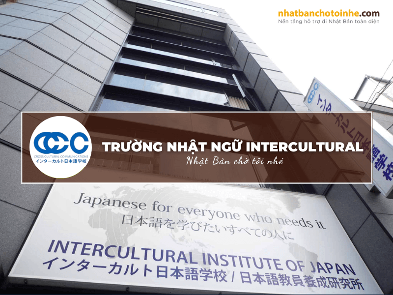 Trường Nhật ngữ Intercultural: Thông tin tuyển sinh, đào tạo và học phí cần biết